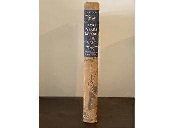 Two Years Before The Mast By Richard Henry Dana, Jr. Illustrated By William McFee