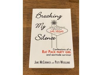 Breaking My Silence Confessions Of A Rat Pack Party Girl By Jane McCormick With Patti Wicklund Signed