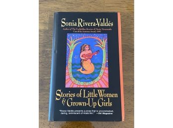 Stories Of Little Women & Grown-Up Girls By Sonia Rivera-Valdes Signed First Edition