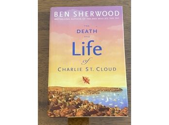 The Death And Life Of Charlie St. Cloud By Ben Sherwood Signed & Inscribed First Edition
