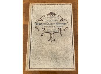 Croscup's United States History With Synchronic Charts Maps, And Statistical Diagrams 1915
