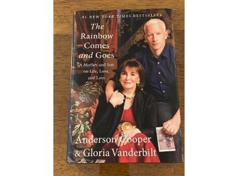 The Rainbow Comes And Goes By Anderson Cooper & Gloria Vanderbilt Signed