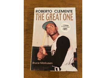 Roberto Clemente The Great One By Bruce Markusen Signed