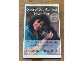 Most Of My Patients Wear Fur By Elizabette Cohen, D. V. M. Signed First Edition