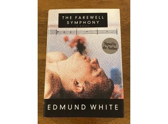 The Farewell Symphony By Edmund White Signed First Edition