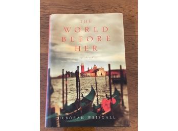 The World Before Her By Deborah Weisgall Signed First Edition