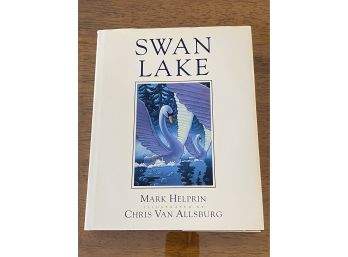 Swan Lake By Mark Helprin Illustrated By Chris Van Allsburg First Edition