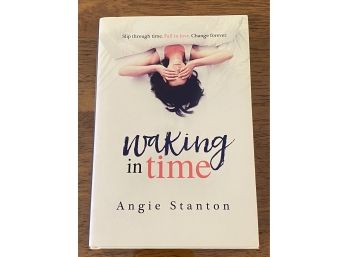 Waking In Time By Angie Stanton Signed
