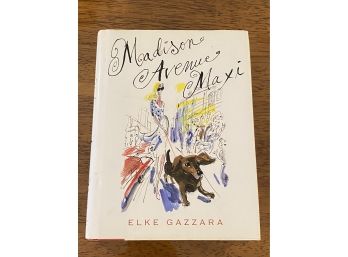 Madison Avenue Maxi By Elke Gazzara Signed First Edition