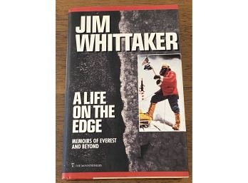 A Life On The Edge Memories Of Everest And Beyond By Jim Whittaker Signed & Inscribed First Edition