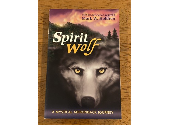 Spirit Wolf By Mark W. Holdren Signed