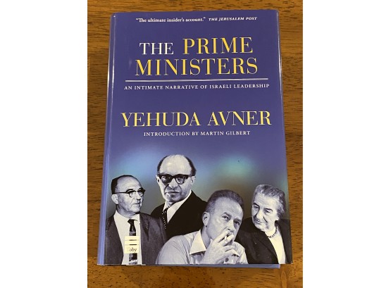 The Prime Ministers An Ultimate Narrative Of Israeli Leadership By Yehuda Avner Signed Edition