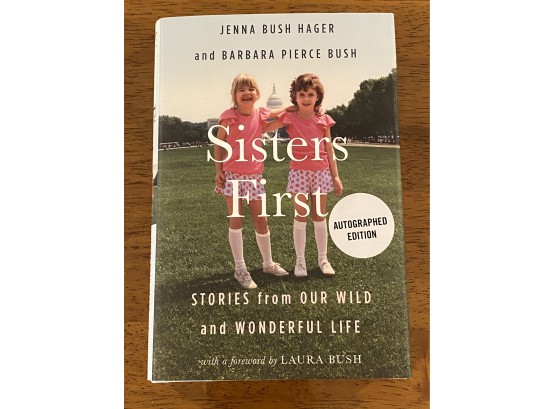 Sisters First By Jenna Bush Hager And Barbara Pierce Bush Signed First Edition First Printing