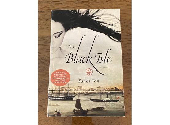 The Black Isle By Sandi Tan Advance Reading Copy First Edition