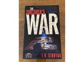 The Children's War By J. N. Stroyar Advance Reading Copy First Edition