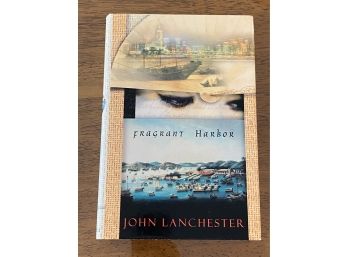 Fragrant Harbor By John Lanchester First Edition First Printing