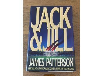 Jack & Jill By James Patterson First Edition First Printing