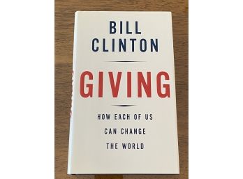 Giving By Bill Clinton First Edition First Printing