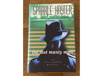 The Last Manly Man By Sparkle Hayter Signed First Edition First Printing