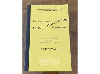 The Lion Of Hollywood The Life And Legend Of Louis B. Mayer By Scott Eyman Advance Reader's Copy First Edition