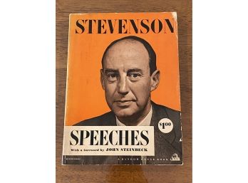 Stevenson Speeches With A Foreword By John Steinbeck First Edition