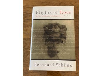 Flights Of Love By Bernhard Schlink First UK Edition Author Of The Reader