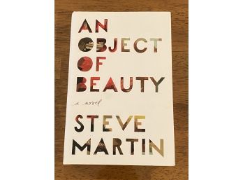 An Object Of Beauty By Steve Martin Signed