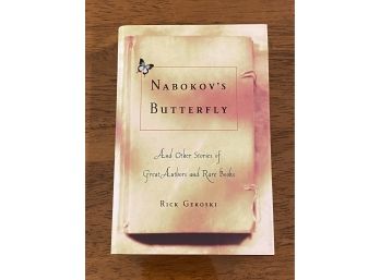Nabokov's Butterfly And Other Stories Of Great Authors And Rare Books By Rick Gekoski