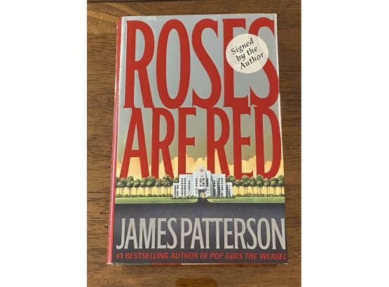 Roses Are Red By James Patterson Signed