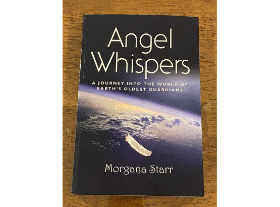 Angel Whispers By Morgana Starr Signed & Inscribed First Edition