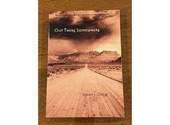 Out There Somewhere By Simon J. Ortiz Signed First Edition First Printing