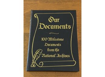 Our Documents 100 Milestone Documents From The National Archives Leather-bound Edition