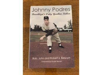 Johnny Podres Brooklyn's Only Yankee Killer Rare Signed & Inscribed By Johnny Podres