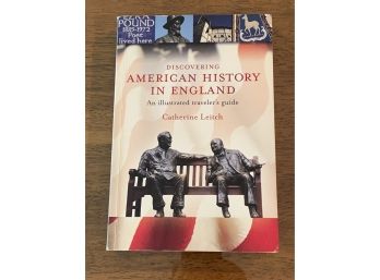 Discovering American History In England By Catherine Leitch Signed & Inscribed First Edition