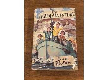 The Ship Of Adventure By Enid Blyton First Edition First Printing 1950
