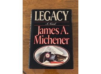 Legacy A Novel By James A. Michener First Edition First Printing