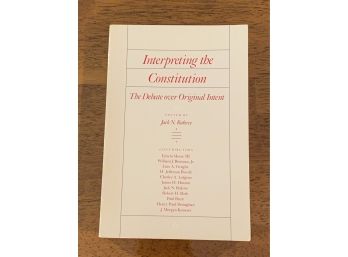Interpreting The Constitution Edited By Jack N. Rakove