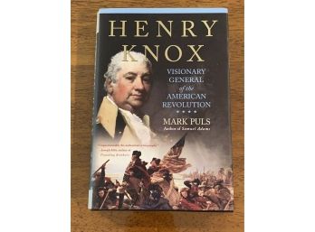 Henry Knox By Mark Puls First Edition First Printing