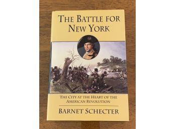 The Battle For New York By Barnet Schecter First Edition First Printing