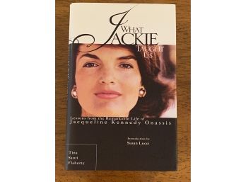 What Jackie Taught Us By Tina Santi Flaherty Signed