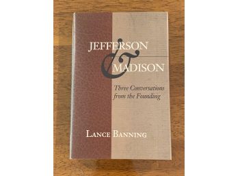 Jefferson & Madison By Lance Banning First Edition First Printing