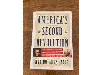 America's Second Revolution By Harlow Giles Unger First Edition First Printing