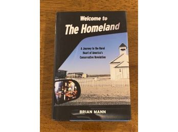Welcome To The Homeland By Brian Mann Signed X 2 First Edition