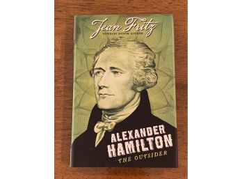Alexander Hamilton The Outsider By Jean Fritz First Edition First Printing Illustrated