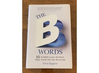 The B Words By Tricia Kagerer Signed & Inscribed First Edition First Printing