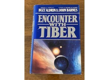 Encounter With Tiber By Buzz Aldrin & John Barnes Signed & Inscribed First Edition