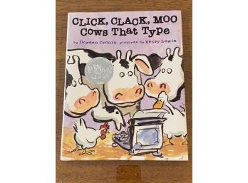Click Clack, Moo Cows That Type By Doreen Cronin Pictures By Betsy Lewin Signed By Both