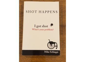 Shot Happens By Mike Schlappi Signed