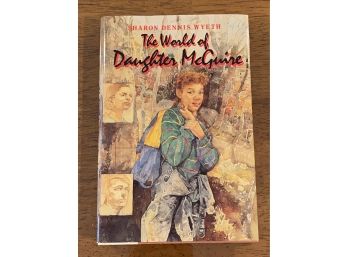 The World Of Daughter McGuire By Sharon Denis Wyeth Signed First Edition First Printing