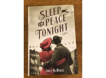 Sleep In Peace Tonight  By James MacManus Signed First Edition First Printing